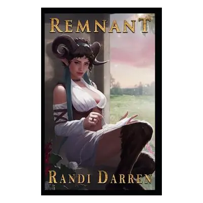 "Remnant" - "" ("Darren Randi")