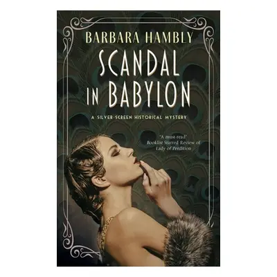 "Scandal in Babylon" - "" ("Hambly Barbara")