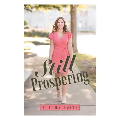 "Still Prospering" - "" ("Smith Autumn")