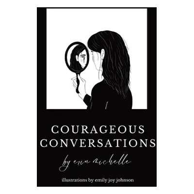 "Courageous Conversations" - "" ("Murray Erin Michelle")