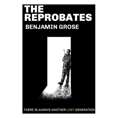 "The Reprobates" - "" ("Grose Benjamin")