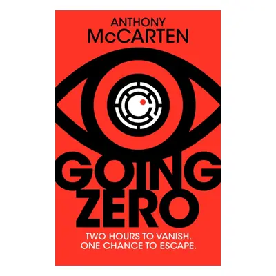 "Going Zero" - "An Addictive, Ingenious Conspiracy Thriller from the No. 1 Bestselling Author of