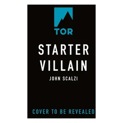 "Starter Villain" - "" ("Scalzi John")