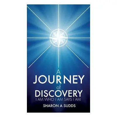 "A Journey of Discovery" - "" ("Sudds Sharon a.")