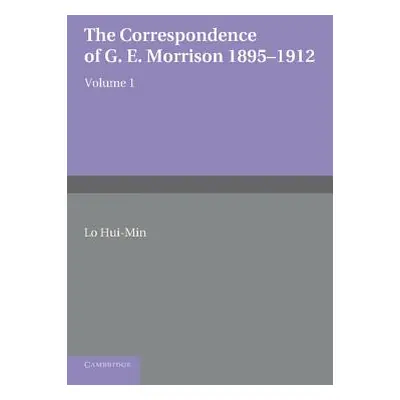 "The Correspondence of G. E. Morrison 1895-12" - "" ("Lin Hui-Min")