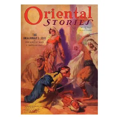 "Oriental Stories (Vol. 2, No. 1)" - "" ("Betancourt John Gregory")