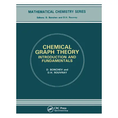 "Chemical Graph Theory" - "" ("Bonchev D.")