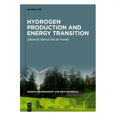 "Hydrogen Production and Energy Transition" - "" ("Van de Voorde Marcel")