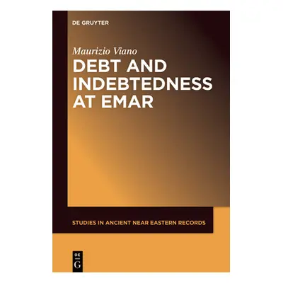 "Debt and Indebtedness at Emar" - "" ("Viano Maurizio")