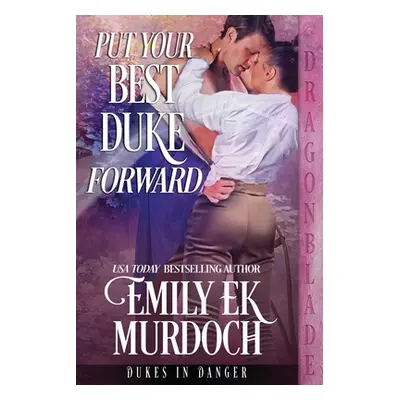 "Put Your Best Duke Forward" - "" ("Murdoch Emily Ek")