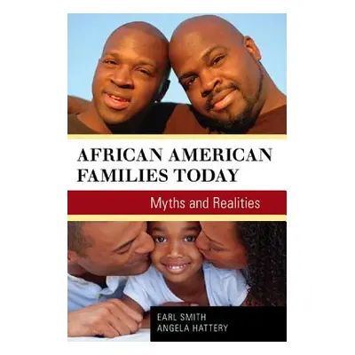 "African American Families Today: Myths and Realities" - "" ("Hattery Angela J.")