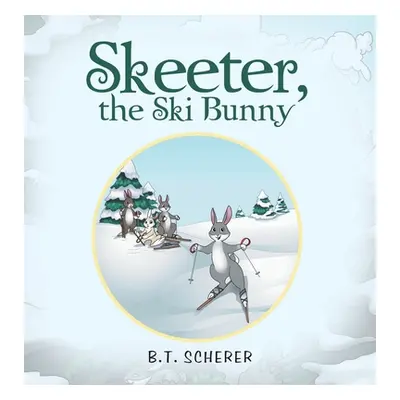 "Skeeter, the Ski Bunny" - "" ("Scherer B. T.")