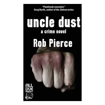 "Uncle Dust" - "" ("Pierce Rob")