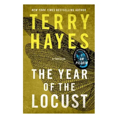 "The Year of the Locust: A Thriller" - "" ("Hayes Terry")