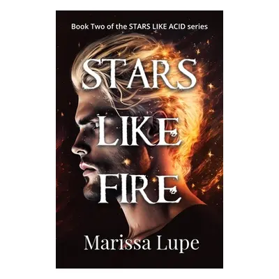 "Stars Like Fire: Book Two" - "" ("Lupe Marissa")