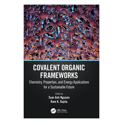 "Covalent Organic Frameworks: Chemistry, Properties, and Energy Applications for a Sustainable F