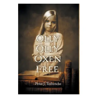 "Olly Olly Oxen Free" - "" ("Terbenche Peter J.")