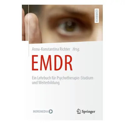 "Emdr: Ein Lehrbuch Fr Psychotherapie-Studium Und Weiterbildung" - "" ("Richter Anna-Konstantina