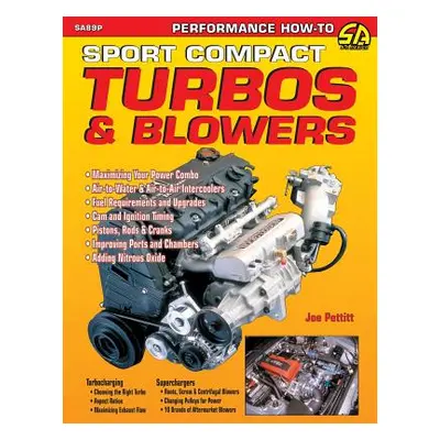 "Sport Compact Turbos and Blowers" - "" ("Pettitt Joe")