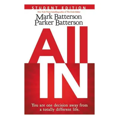 "All in Student Edition" - "" ("Batterson Mark")