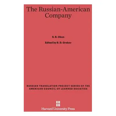 "The Russian-American Company" - "" ("Okun S. B.")