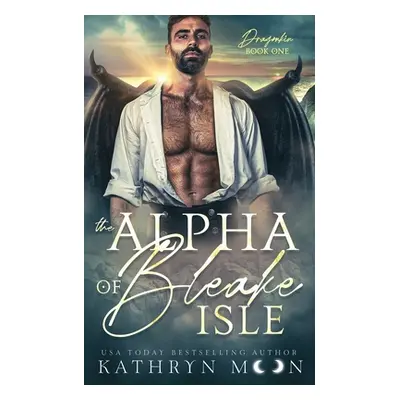 "The Alpha of Bleake Isle" - "" ("Moon Kathryn")