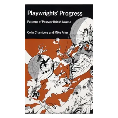 "Playwright's Progress" - "Patterns of Postwar British Drama" ("Chambers Colin")