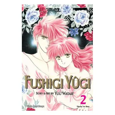 "Fushigi Ygi (Vizbig Edition), Vol. 2, 2" - "" ("Watase Yuu")