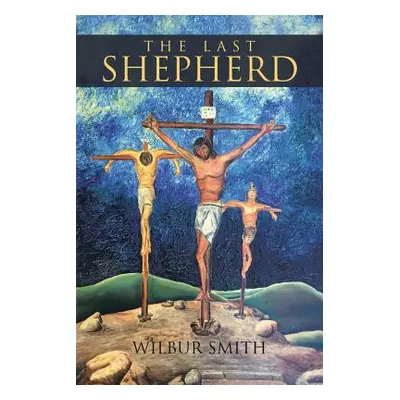 "The Last Shepherd" - "" ("Smith Wilbur")