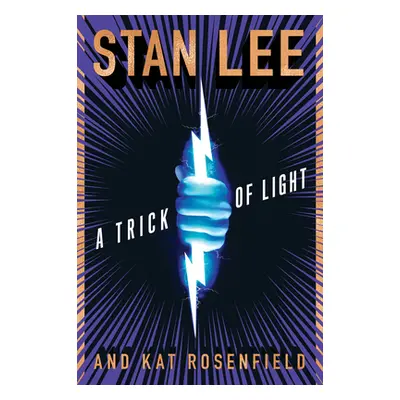 "A Trick of Light: Stan Lee's Alliances" - "" ("Lee Stan")