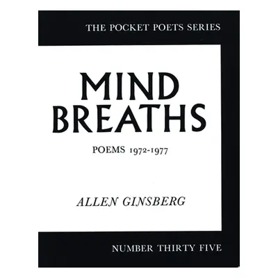 "Mind Breaths: Poems 1972-1977" - "" ("Ginsberg Allen")