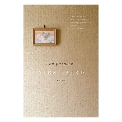 "On Purpose" - "" ("Laird Nick")