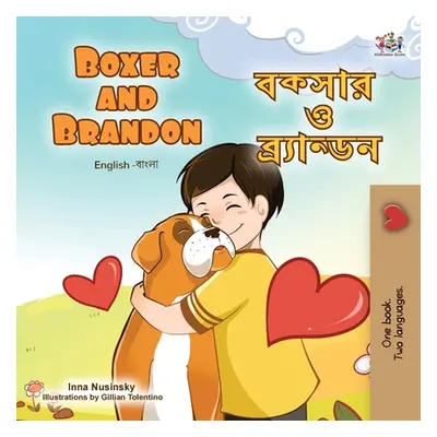 "Boxer and Brandon (English Bengali Bilingual Children's Book)" - "" ("Books Kidkiddos")