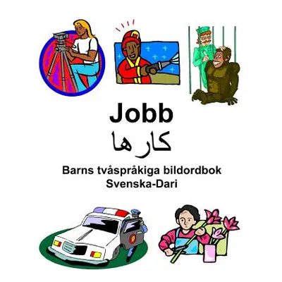 "Svenska-Dari Jobb/کارها Barns tvsprkiga bildordbok" - "" ("Carlson Richard")