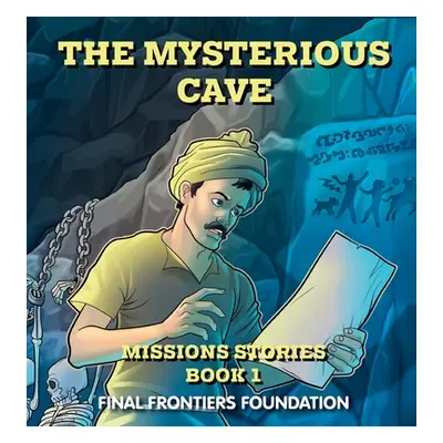 "The Mysterious Cave" - "" ("Final Frontiers Foundation")