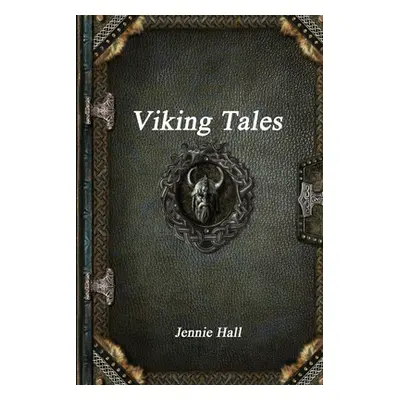 "Viking Tales" - "" ("Hall Jennie")