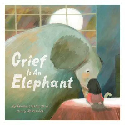 "Grief Is an Elephant" - "" ("Smith Tamara Ellis")