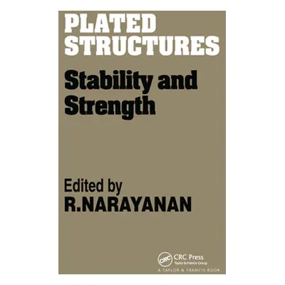 "Plated Structures: Stability and strength" - "" ("Narayanan R.")