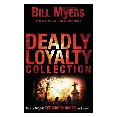 "Deadly Loyalty Collection" - "" ("Myers Bill")