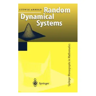 "Random Dynamical Systems" - "" ("Arnold Ludwig")