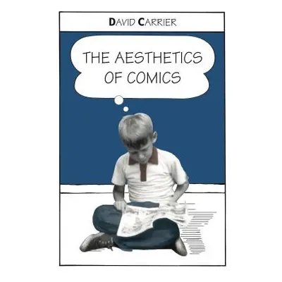 "The Aesthetics of Comics" - "" ("Carrier David")