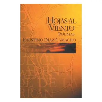 "Hojas Al Viento" - "" ("Camacho Faustino Diaz")