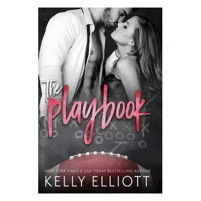 "The Playbook" - "" ("Elliott Kelly")