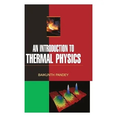 "An Introduction to Thermal Physics" - "" ("Pandey Baikunth")