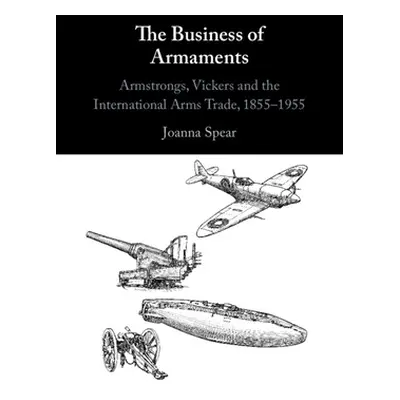 "The Business of Armaments" - "" ("Spear Joanna")