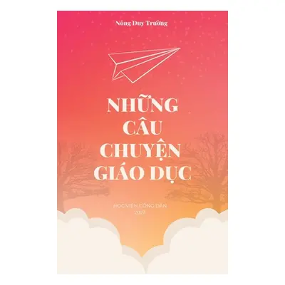 "Những Cu Chuyện Gio Dục" - "" ("Nong Duy Truong")