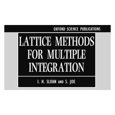 "Lattice Methods for Multiple Integration" - "" ("Sloan I. H.")