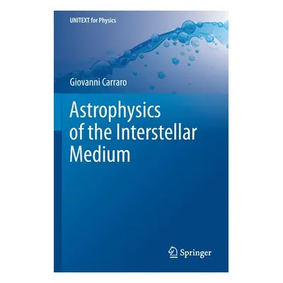 "Astrophysics of the Interstellar Medium" - "" ("Carraro Giovanni")