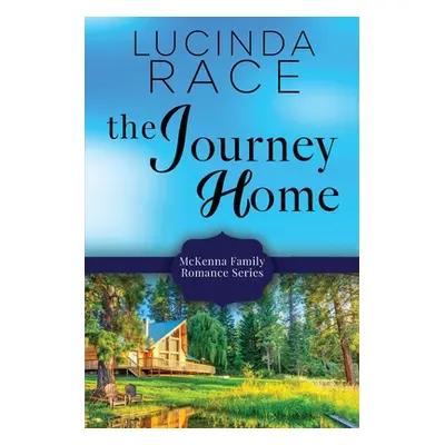 "The Journey Home - Large Print" - "" ("Race Lucinda")