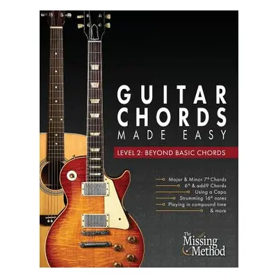 "Guitar Chords Made Easy, Level 2: Beyond Basic Chords" - "" ("Triola Christian J.")